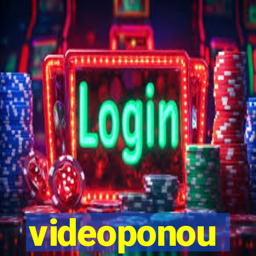 videoponou