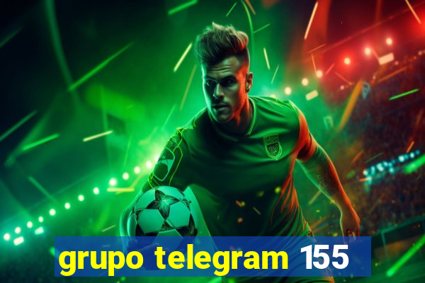 grupo telegram 155