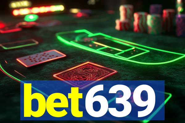 bet639