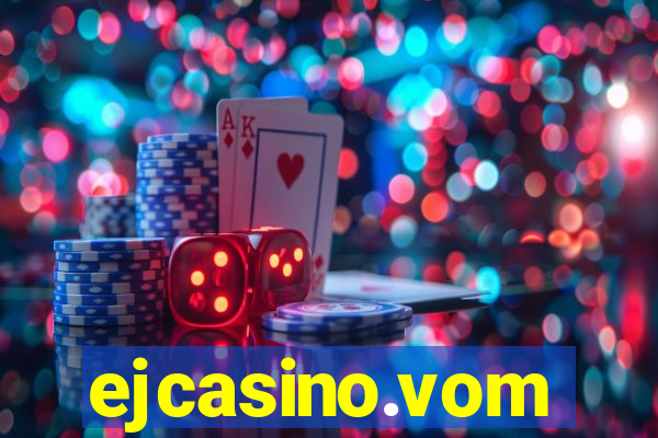 ejcasino.vom