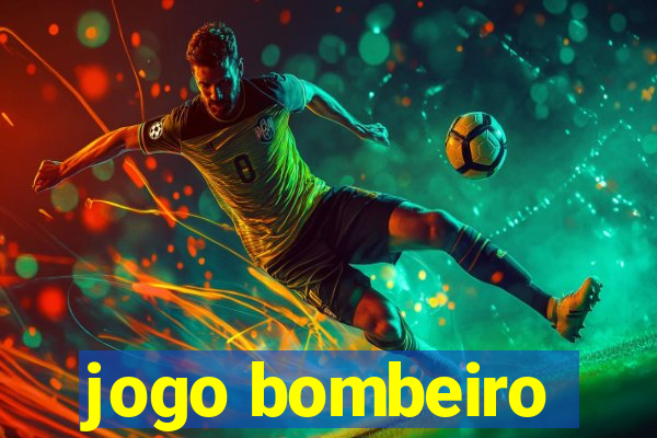 jogo bombeiro