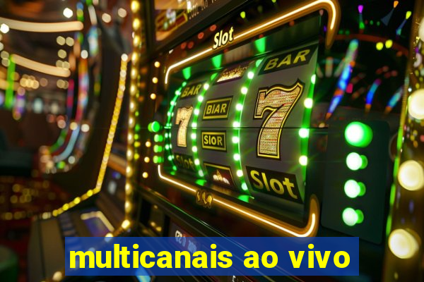 multicanais ao vivo