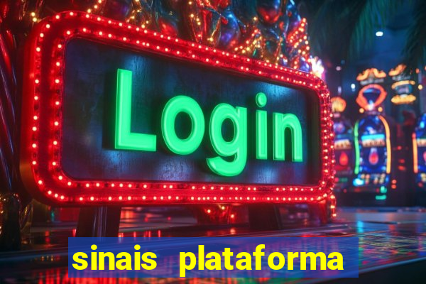 sinais plataforma de jogos