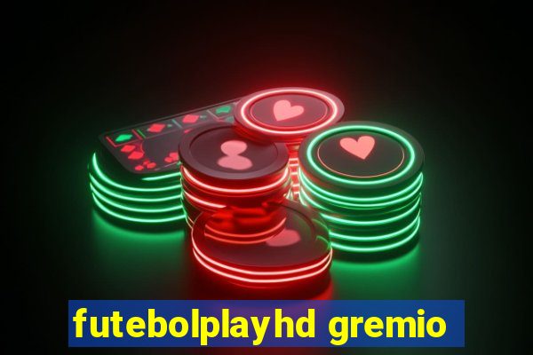 futebolplayhd gremio