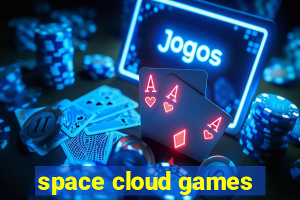 space cloud games