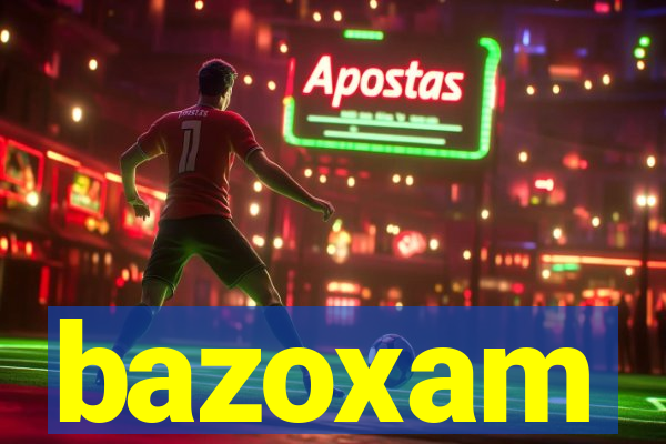 bazoxam