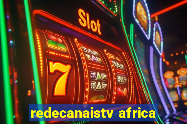 redecanaistv africa