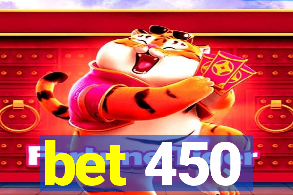 bet 450