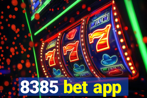 8385 bet app