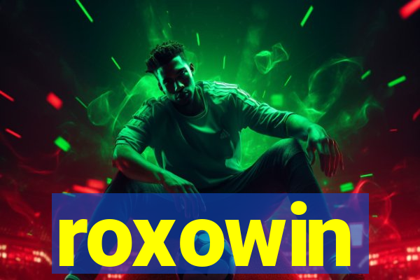 roxowin