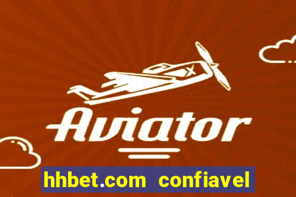 hhbet.com  confiavel