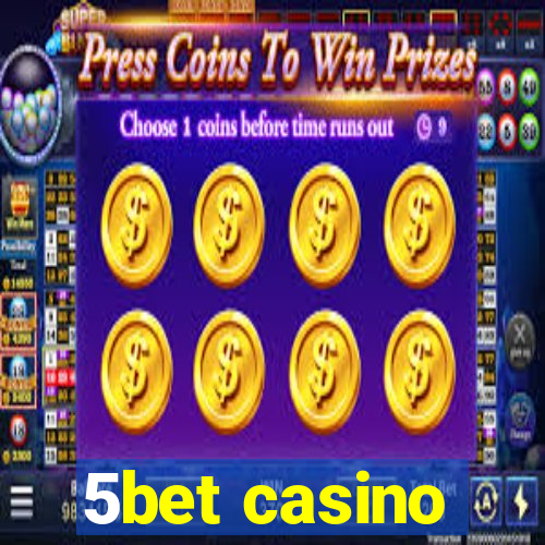 5bet casino