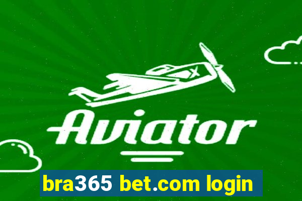 bra365 bet.com login