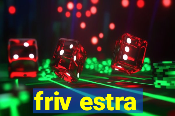 friv estra