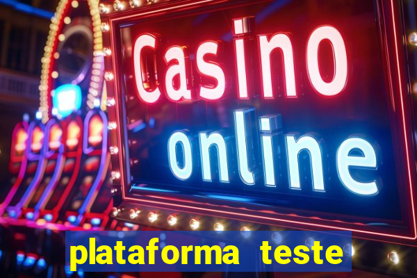 plataforma teste fortune tiger