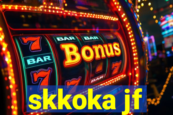 skkoka jf