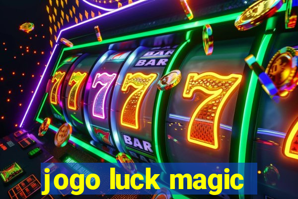 jogo luck magic