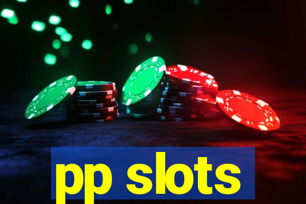 pp slots