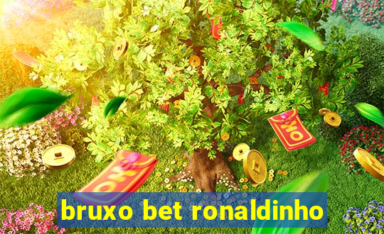 bruxo bet ronaldinho