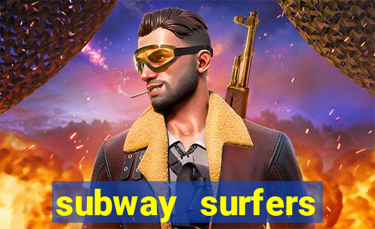 subway surfers dinheiro infinito