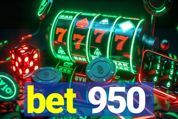 bet 950