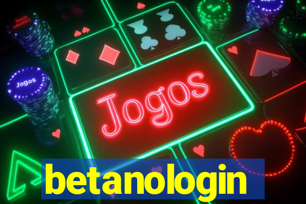 betanologin