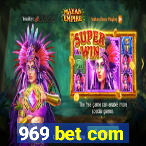 969 bet com