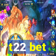 t22 bet