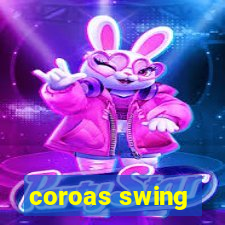 coroas swing