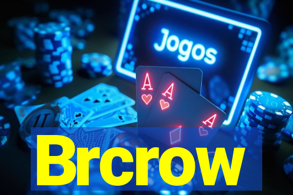 Brcrow