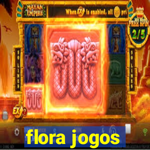 flora jogos