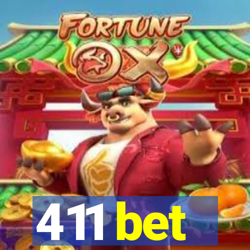 411 bet