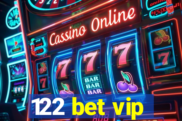 122 bet vip