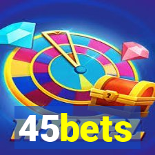 45bets