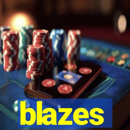 blazes