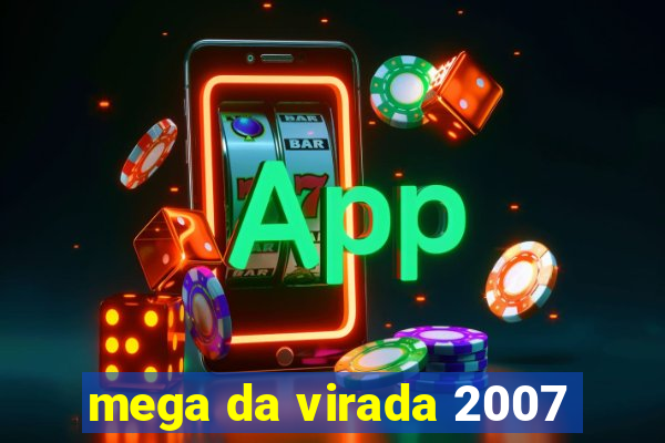 mega da virada 2007