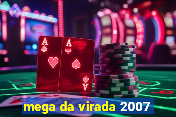 mega da virada 2007