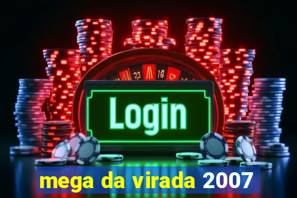 mega da virada 2007