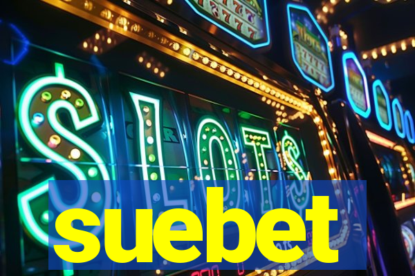 suebet