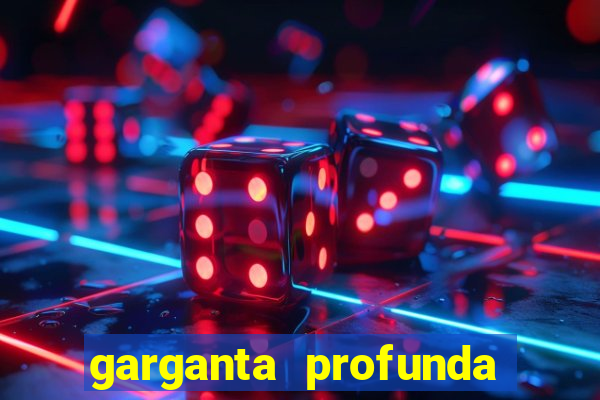 garganta profunda porto alegre