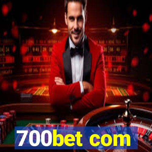 700bet com