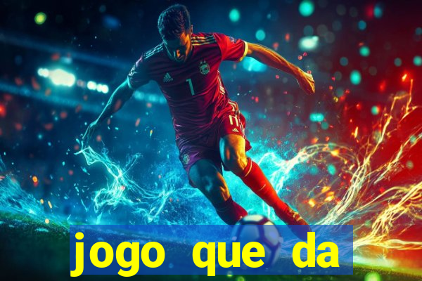 jogo que da dinheiro de verdade sem precisar depositar