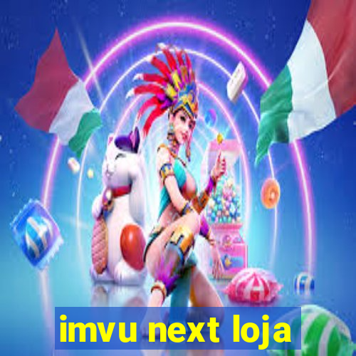 imvu next loja