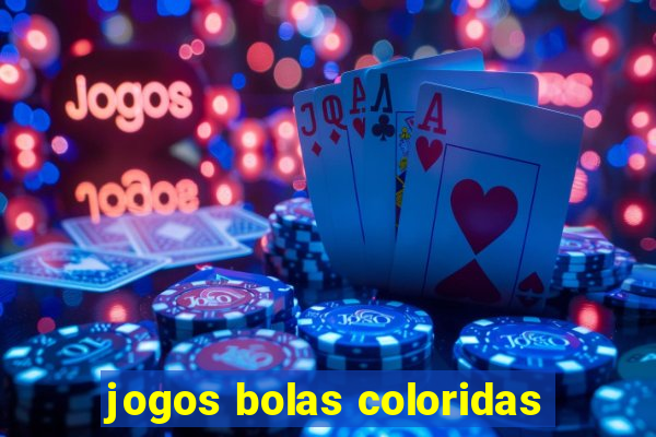 jogos bolas coloridas