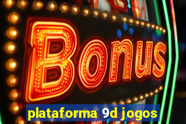 plataforma 9d jogos