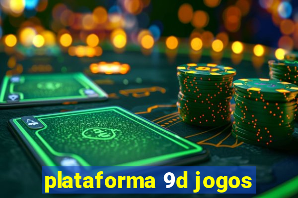 plataforma 9d jogos