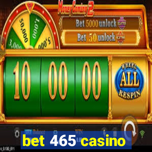 bet 465 casino