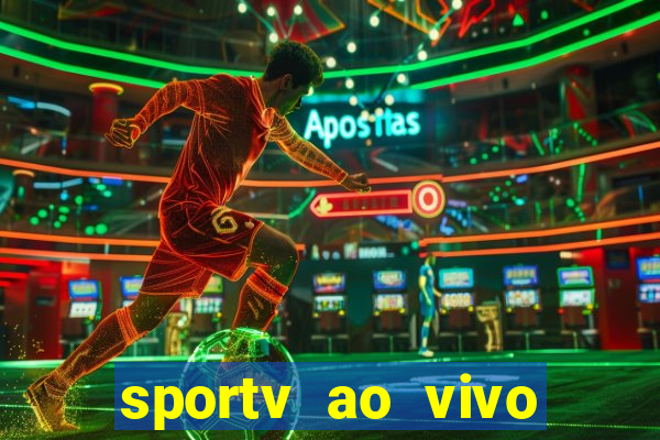 sportv ao vivo online multi