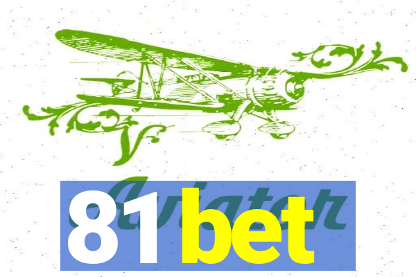 81 bet