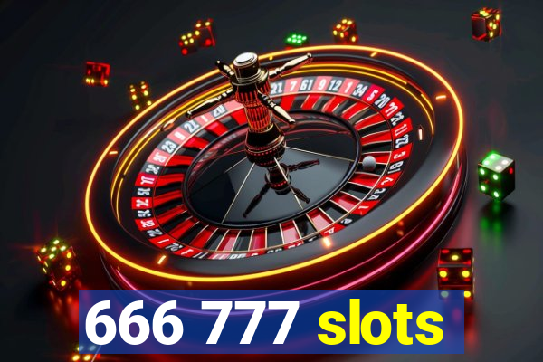 666 777 slots